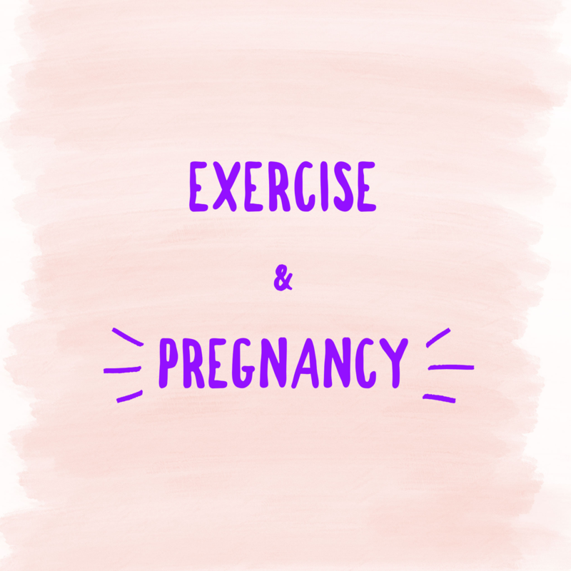 Exercise & Pregnancy Exercise & Pregnancy